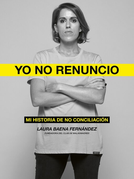 Title details for Yo no renuncio by Laura Baena Fernández - Available